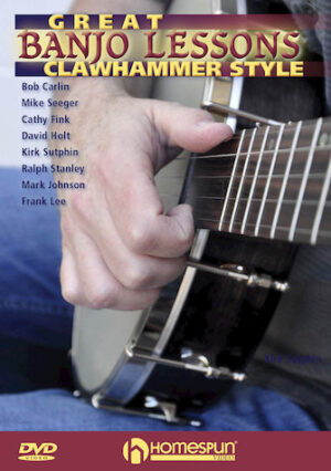 Great Banjo Lessons: Clawhammer Style Great Banjo Lessons: Clawhammer Style