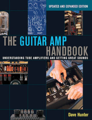 The Guitar Amp Handbook The Guitar Amp Handbook