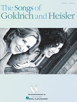 The Songs of Goldrich and Heisler The Songs of Goldrich and Heisler