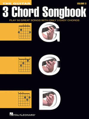 The Guitar Three-Chord Songbook – Volume 3 G-C-D The Guitar Three-Chord Songbook – Volume 3 G-C-D