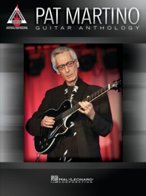 Pat Martino – Guitar Anthology Pat Martino – Guitar Anthology