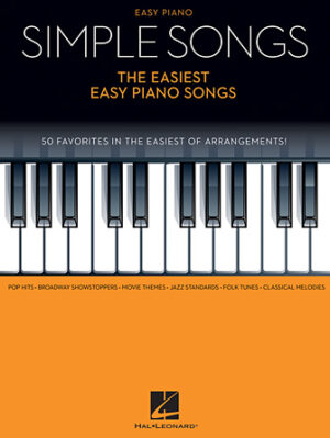 Simple Songs – The Easiest Easy Piano Songs Simple Songs – The Easiest Easy Piano Songs