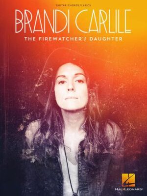 Brandi Carlile – The Firewatcher’s Daughter Brandi Carlile – The Firewatcher’s Daughter