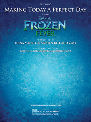 Making Today a Perfect Day (from Frozen Fever) Making Today a Perfect Day (from Frozen Fever)