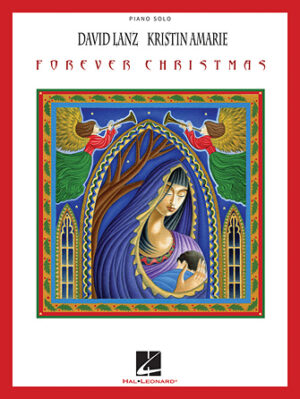 David Lanz & Kristin Amarie – Forever Christmas David Lanz & Kristin Amarie – Forever Christmas