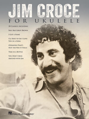 Jim Croce for Ukulele Jim Croce for Ukulele