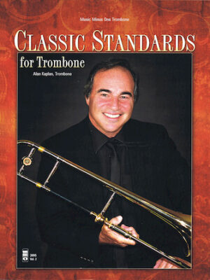 Classic Standards For Trombone Classic Standards For Trombone