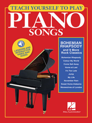 Teach Yourself to Play Piano Songs: Bohemian Rhapsody & 9 More Rock Classics Teach Yourself to Play Piano Songs: Bohemian Rhapsody & 9 More Rock Classics