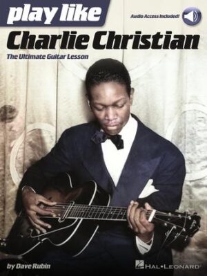 Play like Charlie Christian Play like Charlie Christian