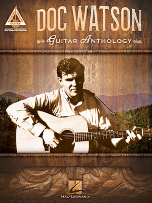 Doc Watson – Guitar Anthology Doc Watson – Guitar Anthology
