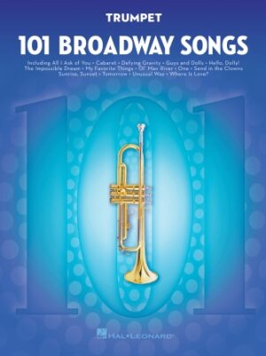 101 Broadway Songs for Trumpet 101 Broadway Songs for Trumpet
