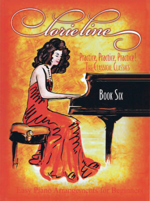 Lorie Line – Practice, Practice, Practice! Book 6 Lorie Line – Practice, Practice, Practice! Book 6