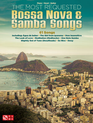 The Most Requested Bossa Nova & Samba Songs The Most Requested Bossa Nova & Samba Songs