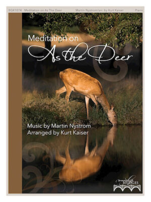 Meditation on As the Deer Meditation on As the Deer
