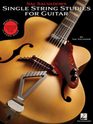 Sal Salvador’s Single String Studies for Guitar Sal Salvador’s Single String Studies for Guitar
