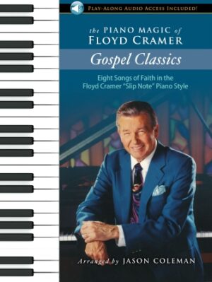 The Piano Magic of Floyd Cramer: Gospel Classics The Piano Magic of Floyd Cramer: Gospel Classics