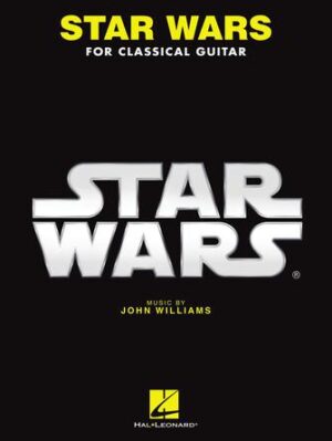 Star Wars for Classical Guitar Star Wars for Classical Guitar