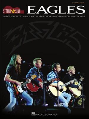 Eagles – Strum & Sing Guitar Eagles – Strum & Sing Guitar
