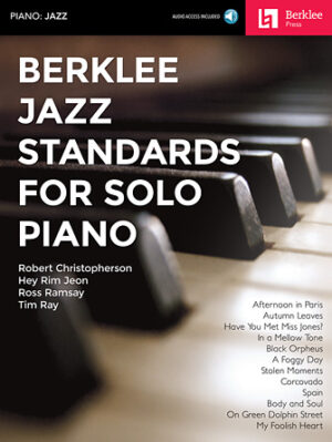 Berklee Jazz Standards for Solo Piano Berklee Jazz Standards for Solo Piano