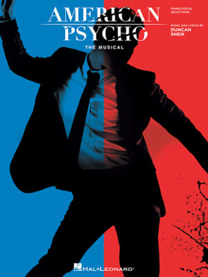 American Psycho: The Musical American Psycho: The Musical