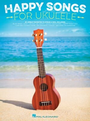 Happy Songs for Ukulele Happy Songs for Ukulele