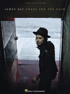 James Bay – Chaos and the Calm James Bay – Chaos and the Calm