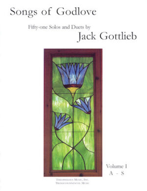 Songs of Godlove, Volume I: A-S Songs of Godlove, Volume I: A-S