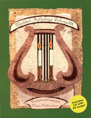 Shabbat Anthology – Volume III Shabbat Anthology – Volume III