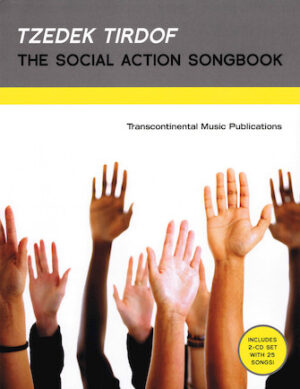 Tzedek Tirdof – The Social Action Songbook