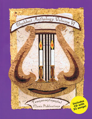 Shabbat Anthology Vol. VI Shabbat Anthology Vol. VI