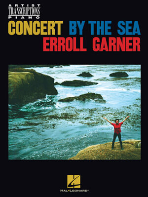Erroll Garner – Concert by the Sea Erroll Garner – Concert by the Sea