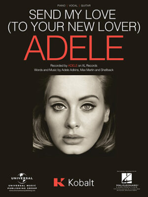 Send My Love (To Your New Lover) Send My Love (To Your New Lover)