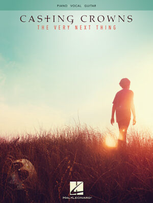 Casting Crowns – The Very Next Thing Casting Crowns – The Very Next Thing