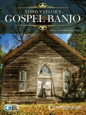Todd Taylor’s Gospel Banjo