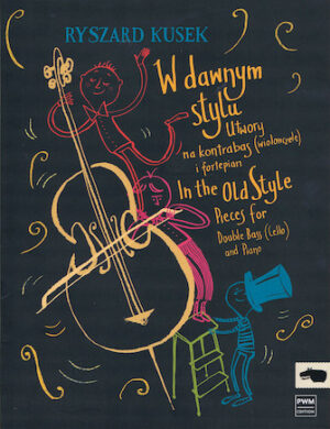 In the Old Style – Pieces for Double Bass (Cello) and Piano