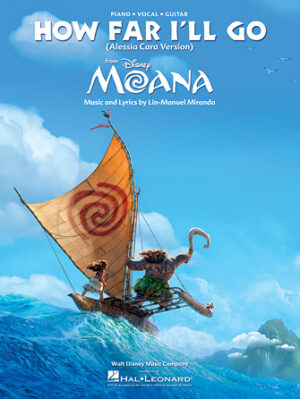 How Far I’ll Go (from Moana) How Far I’ll Go (from Moana)