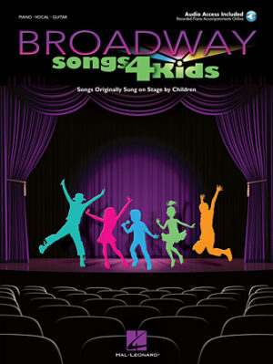 Broadway Songs for Kids Broadway Songs for Kids