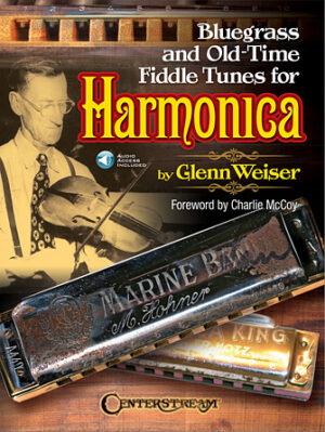 Bluegrass and Old-Time Fiddle Tunes for Harmonica Bluegrass and Old-Time Fiddle Tunes for Harmonica