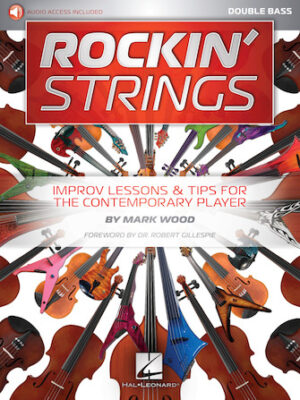 Rockin’ Strings: Double Bass Rockin’ Strings: Double Bass
