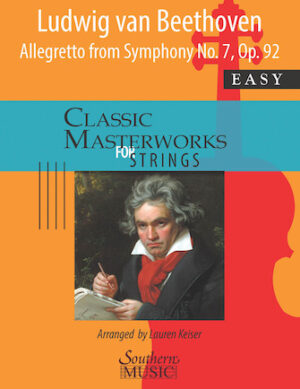 Allegretto from Symphony No. 7, Op. 92 for String Orchestra Allegretto from Symphony No. 7, Op. 92 for String Orchestra