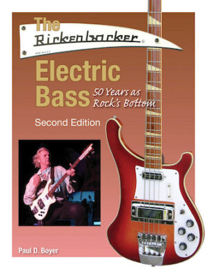 The Rickenbacker Electric Bass – Second Edition The Rickenbacker Electric Bass – Second Edition