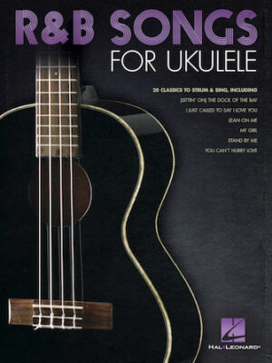 R&B Songs for Ukulele R&B Songs for Ukulele