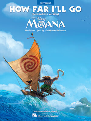 How Far I’ll Go (from Moana) How Far I’ll Go (from Moana)
