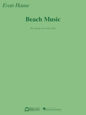Beach Music: Five Etudes for Solo Cello