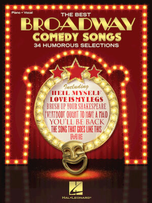 The Best Broadway Comedy Songs The Best Broadway Comedy Songs