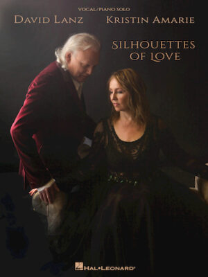 David Lanz & Kristin Amarie – Silhouettes of Love David Lanz & Kristin Amarie – Silhouettes of Love