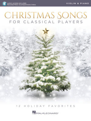 Christmas Songs for Classical Players – Violin and Piano Christmas Songs for Classical Players – Violin and Piano
