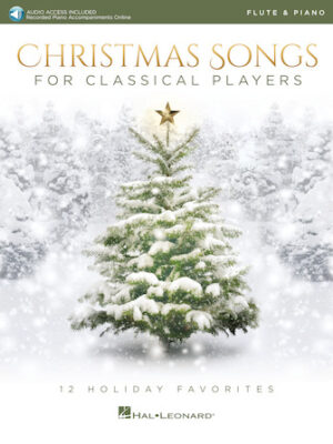 Christmas Songs for Classical Players – Flute and Piano Christmas Songs for Classical Players – Flute and Piano