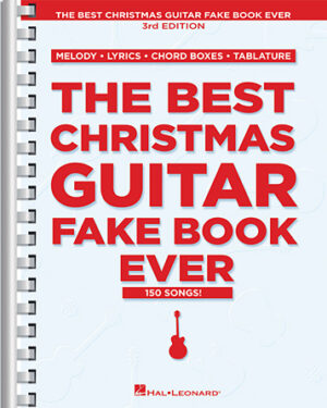 The Best Christmas Guitar Fake Book Ever – 3rd Edition The Best Christmas Guitar Fake Book Ever – 3rd Edition