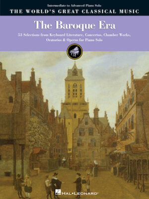 The Baroque Era – Intermediate to Advanced Piano Solo
